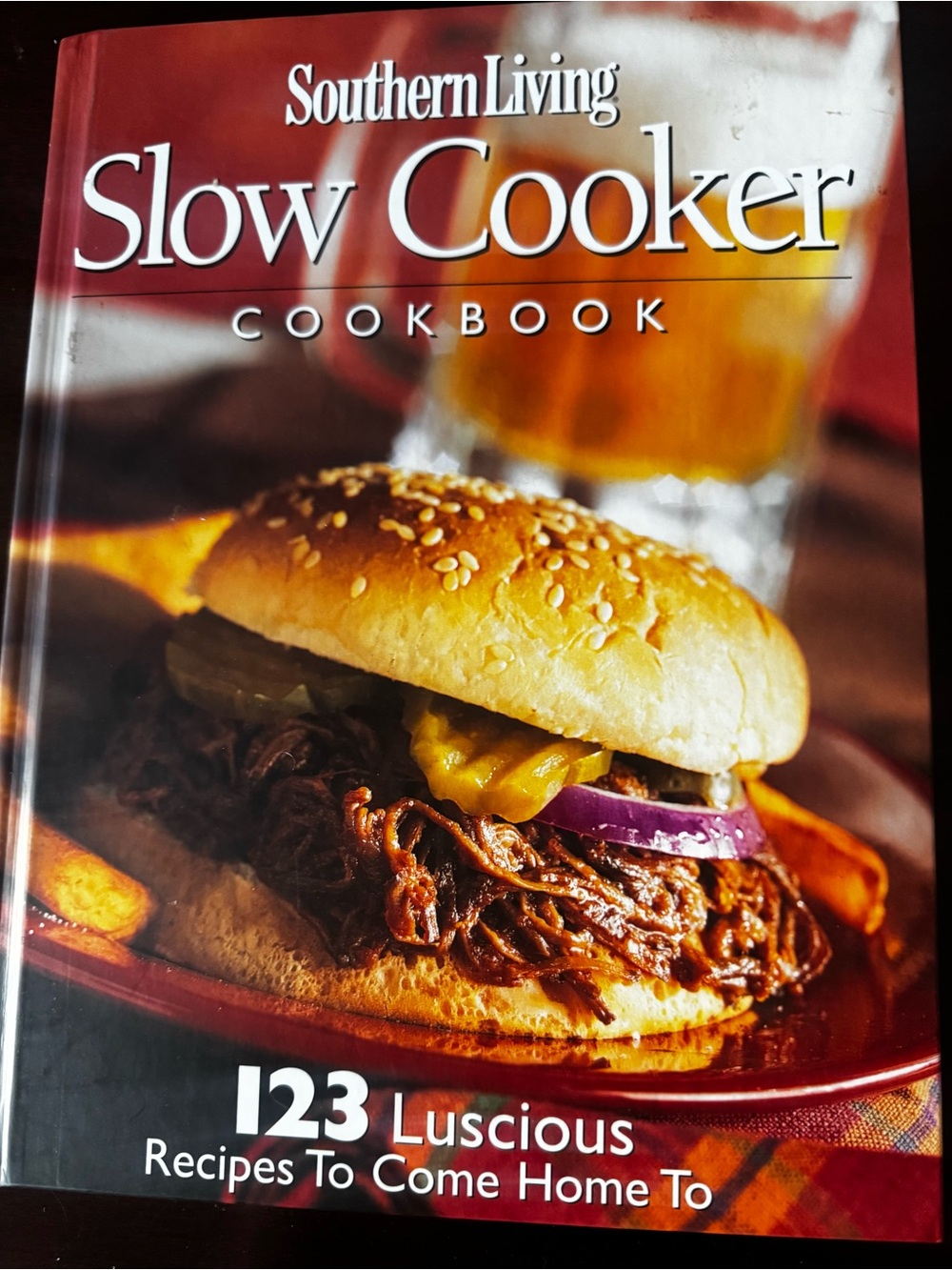 Southern Living Slow Cooker Cookbook - 123 luscious recipes